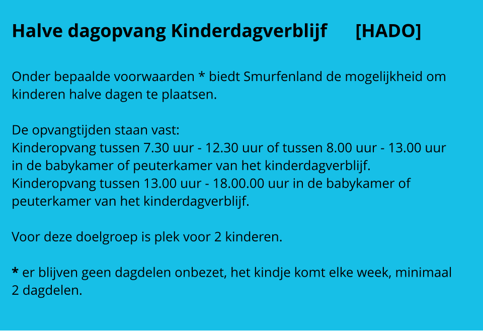 Aard van de opvang